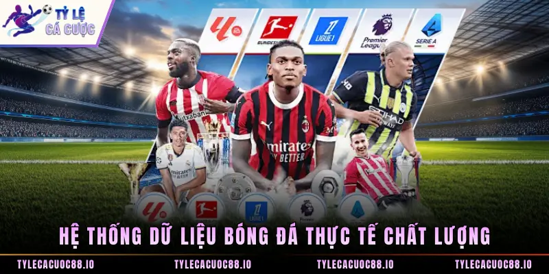 Hệ thống dữ liệu bóng đá thực tế chất lượng