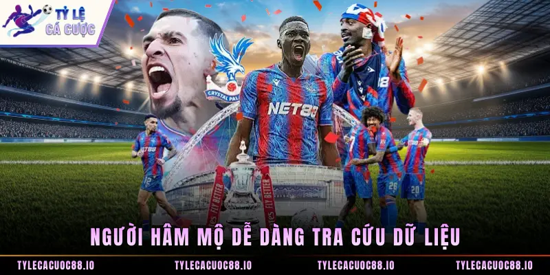 Người hâm mộ dễ dàng tra cứu dữ liệu