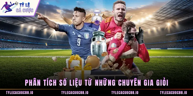 Phân tích số liệu từ những chuyên gia giỏi