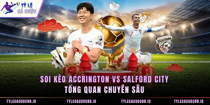 Soi kèo Accrington vs Salford City
